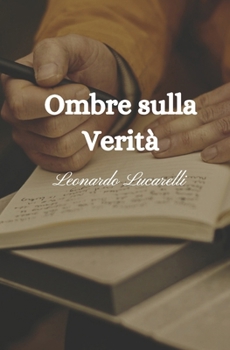 Paperback Ombre sulla Verità [Italian] Book
