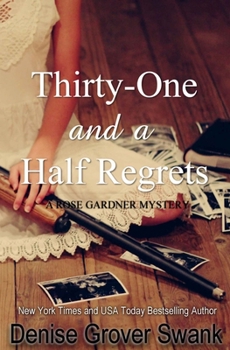 Paperback Thirty-One and a Half Regrets: Rose Gardner Mystery Book