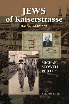 Hardcover Jews of Kaiserstrasse - Mainz, Germany Book