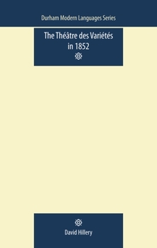 Paperback The Théâtre Des Variétés in 1852 Book