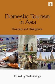 Paperback Domestic Tourism in Asia: Diversity and Divergence Book