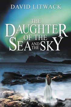 Paperback The Daughter of the Sea and the Sky Book