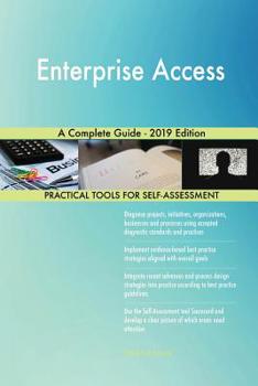Paperback Enterprise Access A Complete Guide - 2019 Edition Book