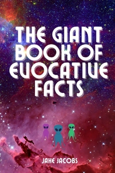 Paperback The Giant Book of Evocative Facts Book