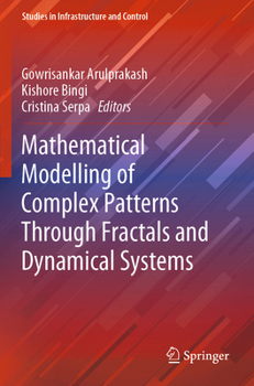 Paperback Mathematical Modelling of Complex Patterns Through Fractals and Dynamical Systems Book