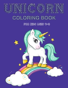 Unicorn Coloring Book for Kids Ages 4-8: A Fantasy Coloring Book with Magical Unicorns, Beautiful Flowers, and Relaxing Fantasy Scenes