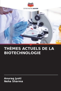 Thèmes Actuels de la Biotechnologie (French Edition)