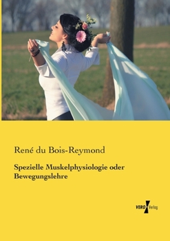 Paperback Spezielle Muskelphysiologie oder Bewegungslehre [German] Book