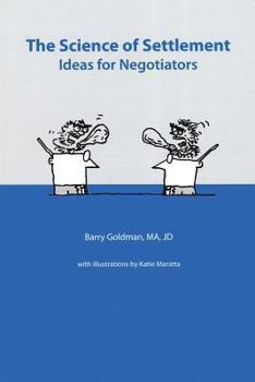 Paperback Science of Settlement: Ideas for Negotiators Book