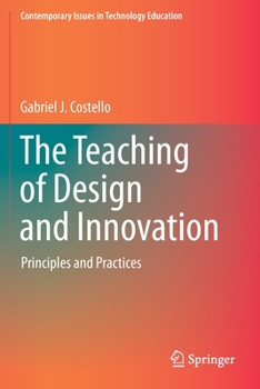 Paperback The Teaching of Design and Innovation: Principles and Practices Book