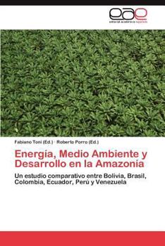 Paperback Energia, Medio Ambiente y Desarrollo En La Amazonia [Spanish] Book