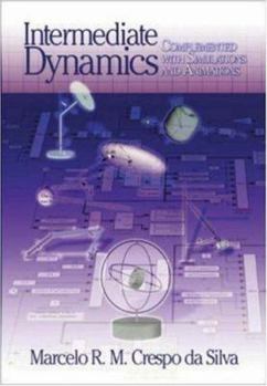 Hardcover Intermediate Dynamics for Engineers : Complemented with Simulations and Animations Book