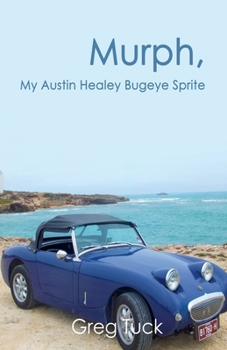 Paperback Murph, My Austin Healey Bugeye Sprite Book