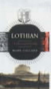 Lothian, Historical Guide - Book  of the Scottish Historical Guides