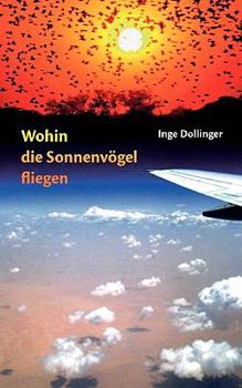 Paperback Wohin die Sonnenvögel fliegen [German] Book
