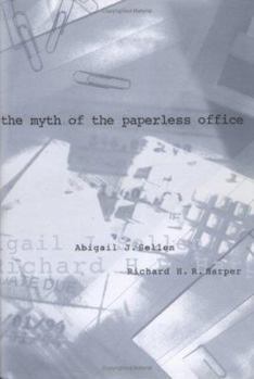 Hardcover The Myth of the Paperless Office Book