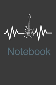 Paperback Notebook: Perfect Notebook For Guitarist. Cute Cream Paper 6*9 Inch With 100 Pages Notebook For Writing Daily Routine, Journal a Book