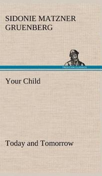 Hardcover Your Child: Today and Tomorrow Book