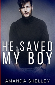 He Saved My Boy - Book #26 of the All American Boy