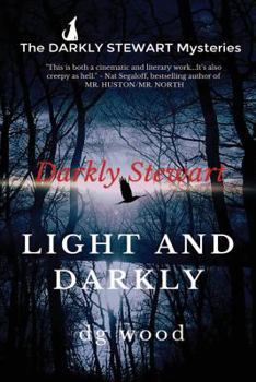 Light and Darkly