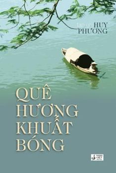 Paperback Que Huong Khuat Bong [Vietnamese] Book