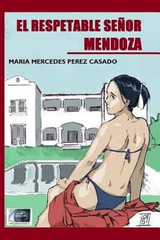 Paperback El Respetable Senor Mendoza [Spanish] Book
