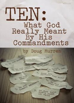 Paperback Ten: What God Really Meant by His Commandments Book