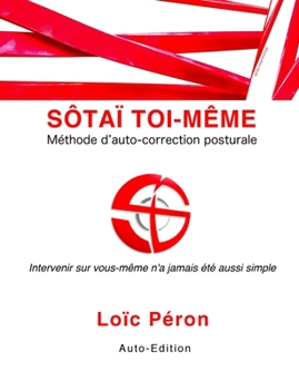 Paperback Sôtaï Toi-Même: StM, Méthode d'auto-correction posturale [French] Book