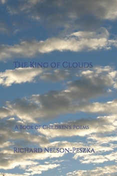Paperback The King of Clouds: A Book of Children's Poems Book