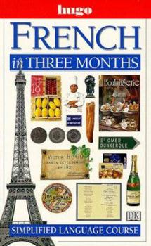 Paperback French In Three Months (Hugo Language Course) (English and French Edition) Book