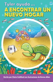Paperback Tyler Ayuda a Encontrar Un Nuevo Hogar [Spanish] Book