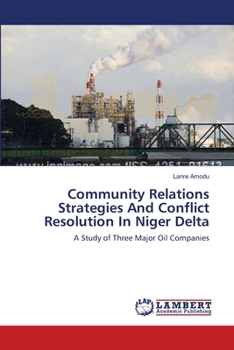 Paperback Community Relations Strategies And Conflict Resolution In Niger Delta Book
