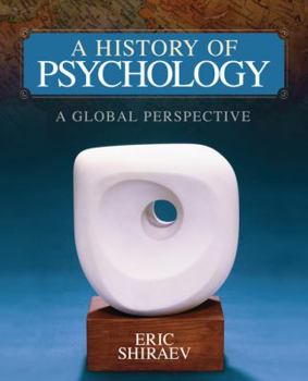 Hardcover A History of Psychology: A Global Perspective Book