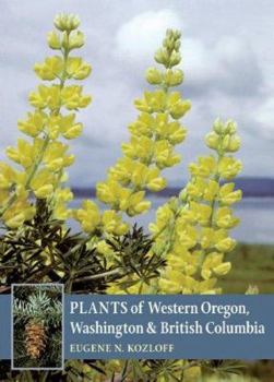 Hardcover Plants of Western Oregon, Washington and British Columbia Book