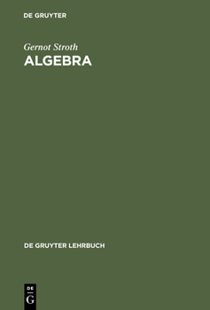 Hardcover Algebra: Einführung in Die Galoistheorie [German] Book