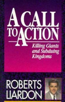 Paperback A Call to Action: Killing Giants and Subduing Kingdoms Book