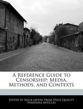 Paperback A Reference Guide to Censorship: Media, Methods, and Contexts Book
