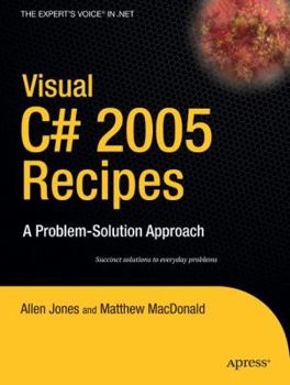 Paperback Visual C# 2005 Recipes: A Problem-Solution Approach Book