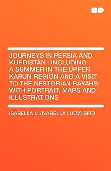 Journeys in Persia and Kurdistan