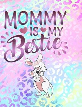 Paperback Mommy is my Bestie: A Coloring Book for Mommies and their Minis Book