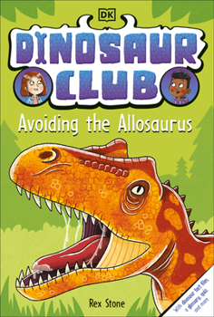 Paperback Dinosaur Club: Avoiding the Allosaurus Book