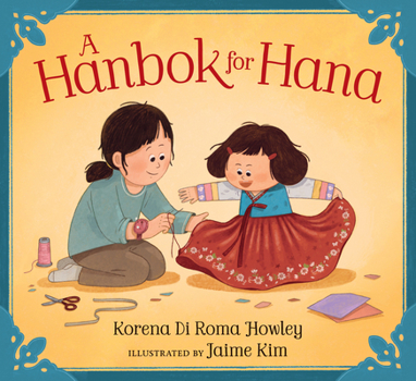 Hardcover A Hanbok for Hana Book