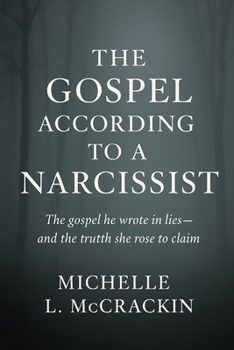 Paperback The Gospel According To The Narcissist Book