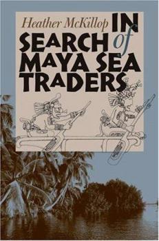 Paperback In Search of Maya Sea Traders Book