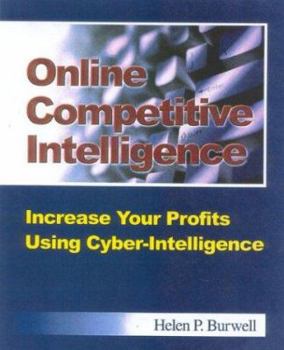 Paperback Online Competitive Intelligence: Increase Your Profits Using Cyber-Intelligence Book