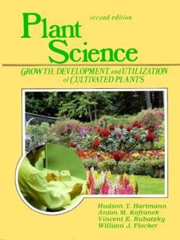 Hardcover Plant Science: Growth, Development, and Utilization of Cultivated Plants Book