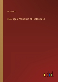 Paperback Mélanges Politiques et Historiques [French] Book