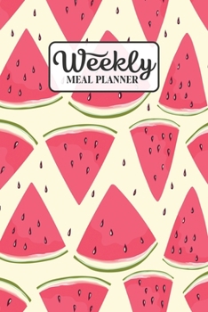 Paperback Weekly Meal Planner: Meal Planning Journal Notebook with Grocery Shopping List for the Week - Watermelon Slices Book