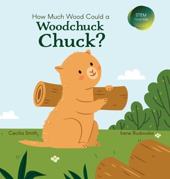 Hardcover How Much Wood Could a Woodchuck Chuck? Book