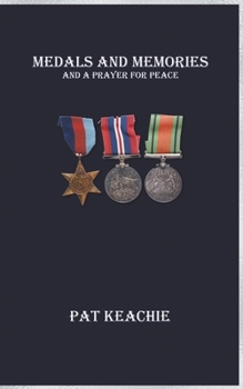 Paperback Medals and Memories - And a Prayer for Peace Book
